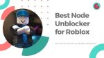 node unblocker for roblox