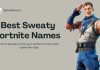 best sweaty fortnite names