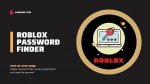 roblox password finder tool