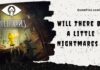 will there be a little nightmares 3