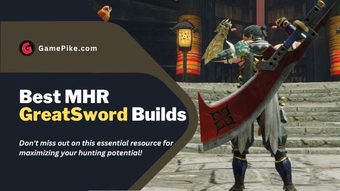 best mhr greatsword builds