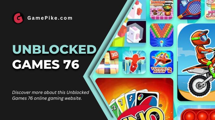 Unlocking Fun at Your Fingertips: The Unblocked Games 76 Guide