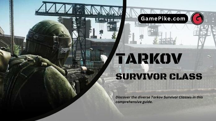 tarkov survivor class