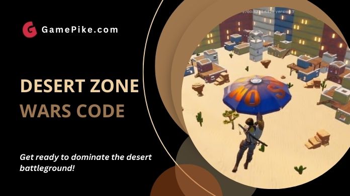 Best Desert Zone Wars Code for Fortnite {TIPS AND TRICKS}