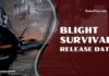 blight survival release date