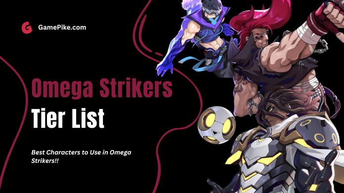 omega strikers tier list