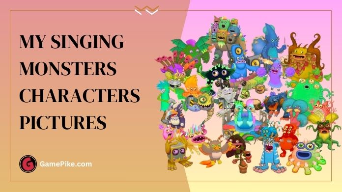 my singing monsters characters pictures