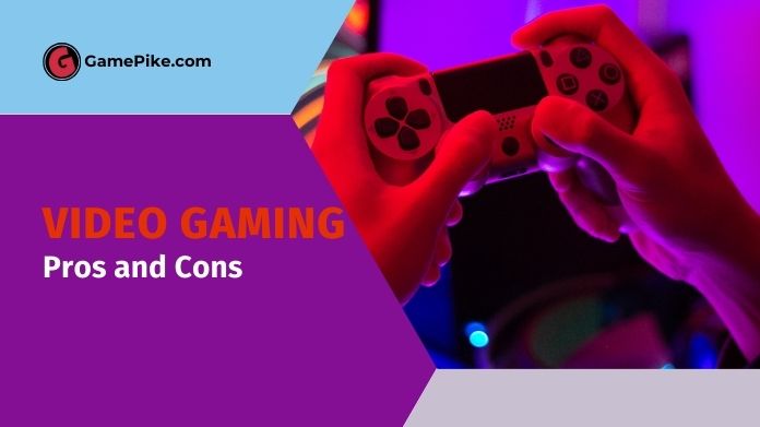 gaming pros and cons