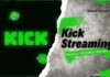 kick streaming