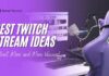 twitch stream ideas