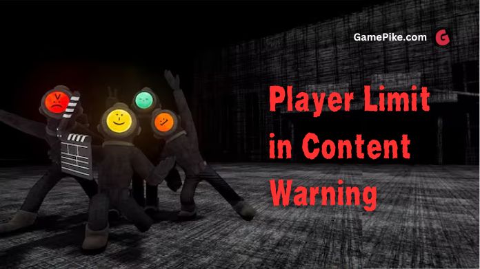 player limit in content warning