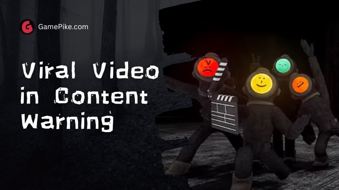 viral video in content warning