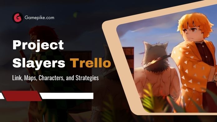 project slayers trello