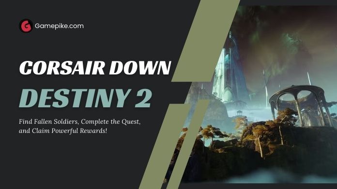 corsair down destiny 2