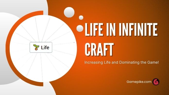 how to get life in infinite craft