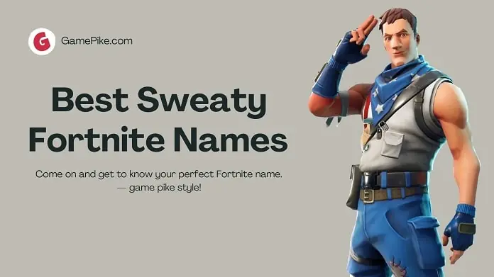 best sweaty fortnite names