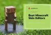 best minecraft skin editors