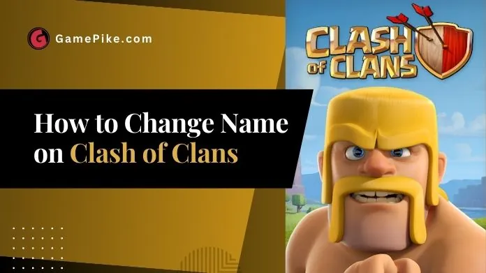 how to change name on clash of clans