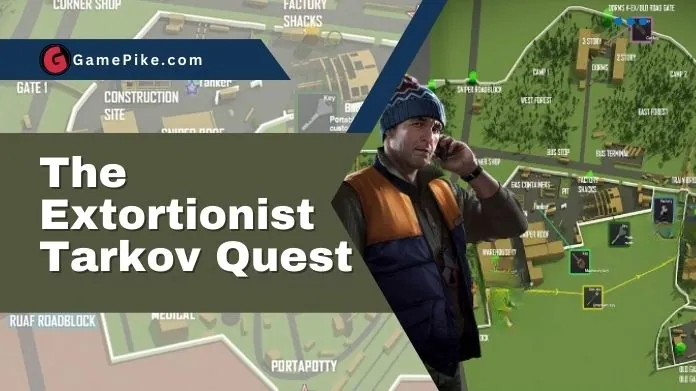 the extortionist tarkov