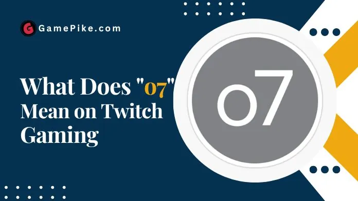 o7 meaning
