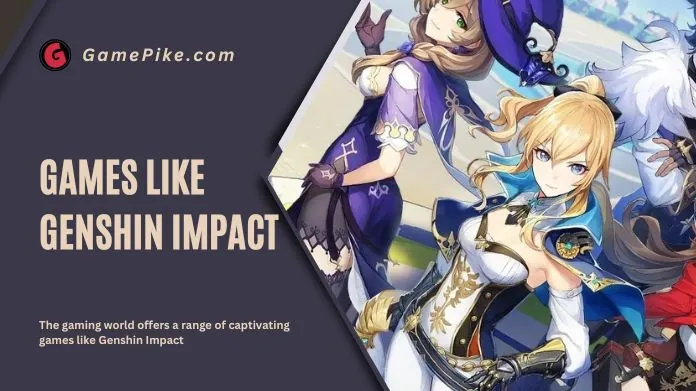 games like genshin impact