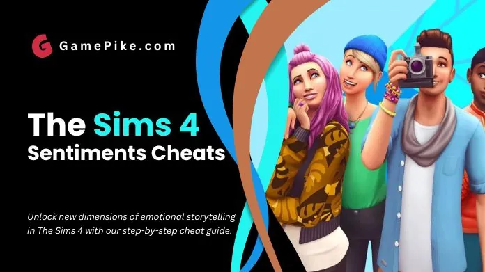sims 4 sentiments cheats