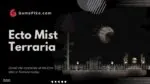 ecto mist terraria