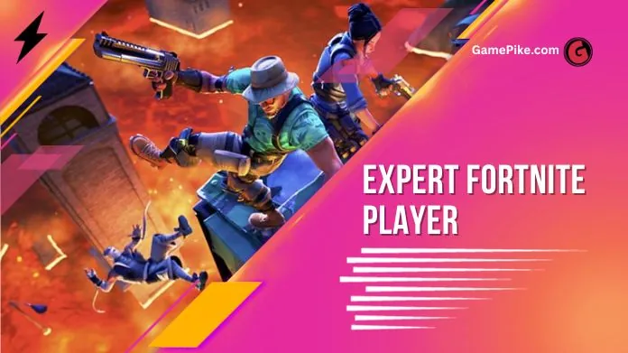 expert fortnite player