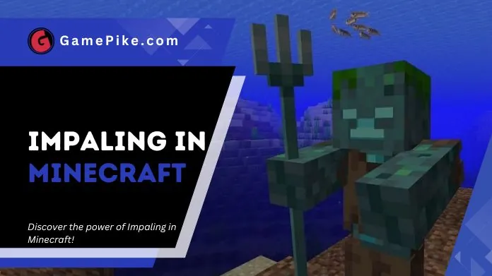 impaling in minecraft