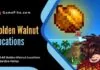 golden walnut locations