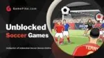 unblocked soccer games