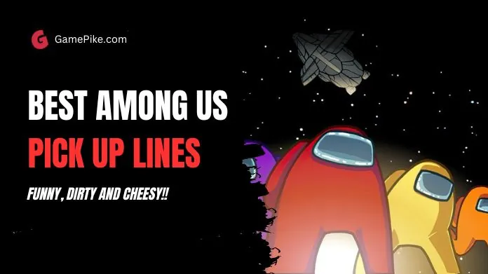 among us pick up lines
